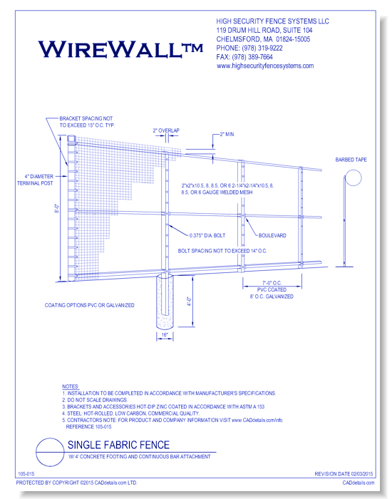 Styles of Fencing: Single Fabric Fence w/ 4 Ft. Concrete Footing and Continuous Bar Attachment