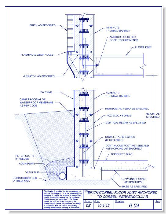 Corbel Form Supporting Brick with Floor Joist Anchored to Corbel Form Perpendicular