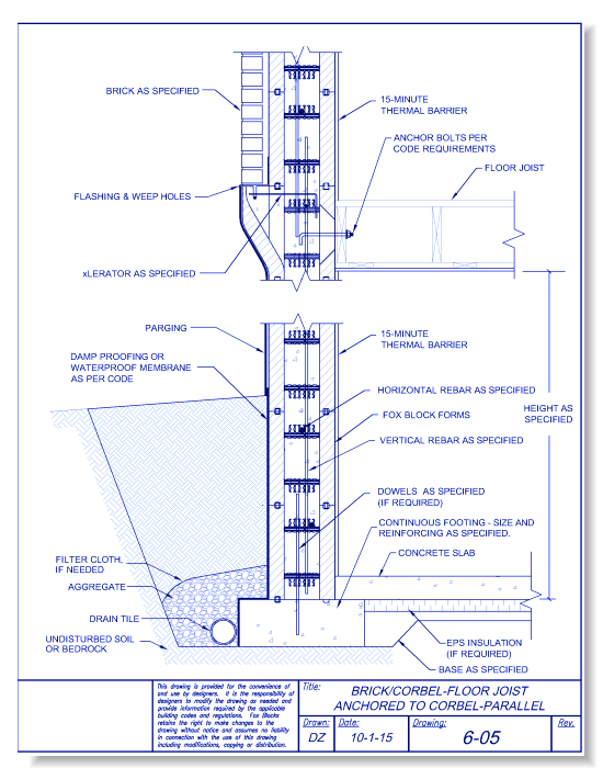 Corbel Form Supporting Brick with Floor Joist Anchored to Corbel Form Parallel