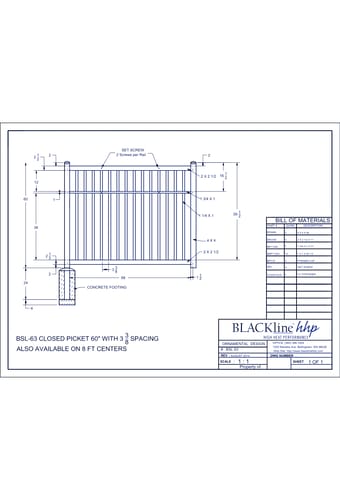 BSL-63: Closed Picket 60" with 3 3/8” Spacing - Also Available on 8 Ft. Centers