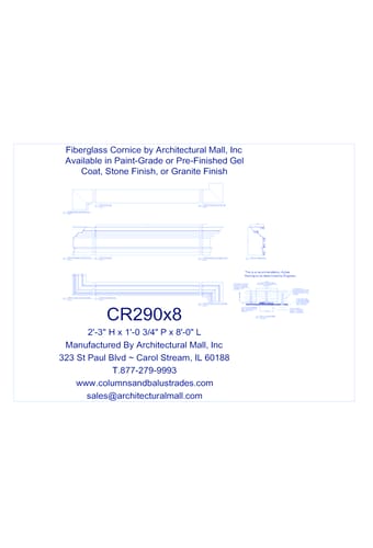 Fiberglass Cornice: CR 290x8, 2'-3" H x 1'-0 3/4" P x 8'-0" L