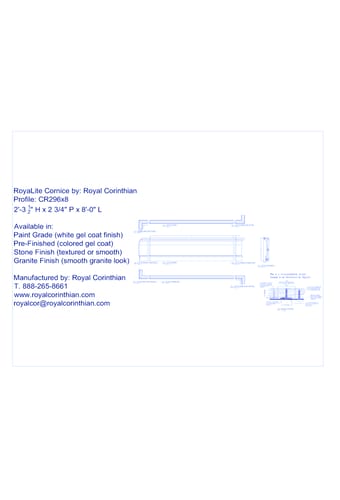Fiberglass Cornice: CR 296x8, 2'-3 1/2 " H x 2 3/4" P x 8'-0" L