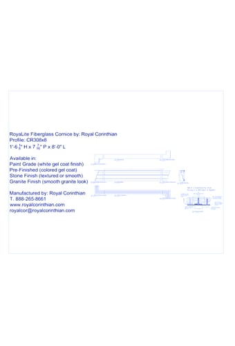 Fiberglass Cornice: CR 308x8, 1'-6 1 8 " H x 7 7 16" P x 8'-0" L