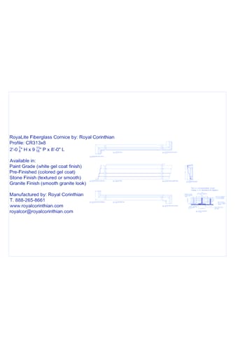 Fiberglass Cornice: CR 313x8, 2'-0 7/8 " H x 9 11/16" P x 8'-0" L